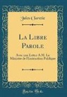 Jules Claretie - La Libre Parole