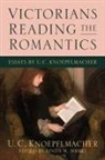 U. C. Knoepflmacher - Victorians Reading the Romantics