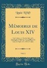 Louis Xiv - Mémoires de Louis XIV, Vol. 1