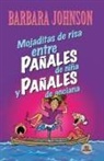 Barbara Johnson - Mojaditas de Risa entre Pañales de Niña y Pañales de Anciana