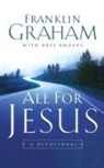 Franklin Graham - All for Jesus