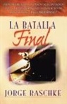 Jorge Raschke - Batalla Final