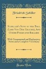 Friedrich Schiller - Schiller's Song of the Bell (Lied Von Der Glocke), And Other Poems and Ballads