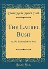 Dinah Maria Mulock Craik - The Laurel Bush