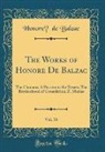 Honoré de Balzac, Honore´ de Balzac - The Works of Honoré De Balzac, Vol. 16