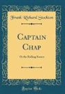 Frank Richard Stockton - Captain Chap