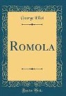 George Eliot - Romola (Classic Reprint)