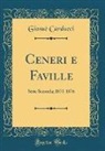 Giosuè Carducci - Ceneri e Faville