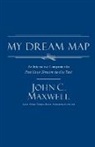 John C Maxwell, John C. Maxwell - My Dream Map