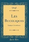 Virgil Virgil - Les Bucoliques