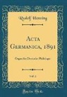Rudolf Henning - Acta Germanica, 1891, Vol. 2