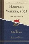 John Bonner - Harper's Weekly, 1893, Vol. 37: A Journal of Civilization (Classic Reprint)