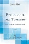 Rudolf Virchow - Pathologie des Tumeurs, Vol. 3