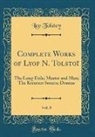 Leo Tolstoy - Complete Works of Lyof N. Tolstoï, Vol. 8
