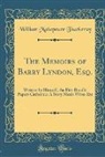 William Makepeace Thackeray - The Memoirs of Barry Lyndon, Esq