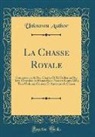 Unknown Author - La Chasse Royale