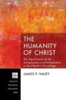 James P. Haley - The Humanity of Christ