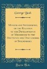 George Bush - Mesmer and Swedenborg, or the Relation of the Developments of Mesmerism to the Doctrines and Disclosures of Swedenborg (Classic Reprint)