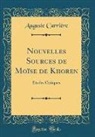 Auguste Carriere, Auguste Carrière - Nouvelles Sources de Moïse de Khoren