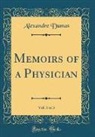Alexandre Dumas - Memoirs of a Physician, Vol. 3 of 3 (Classic Reprint)