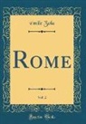 Émile Zola - Rome, Vol. 2 (Classic Reprint)