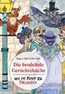 Dagmar Weiss, Elke Weiss - Die brodelnde Gerüchteküche