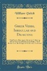 William Veitch - Greek Verbs, Irregular and Defective