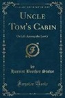 Harriet Beecher Stowe - Uncle Tom's Cabin