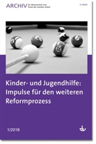 Deutscher Verein für öffentliche und private Fürso, Deutscher Verein für öffentliche und private Fürsorge e.V., Deutscher Verein für öffentliche und private Fürsorge e.V., Deutsche Verein für öffentliche und priva - Kinder- und Jugendhilfe: Impulse für den weiteren Reformprozess