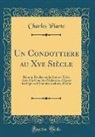 Charles Yriarte - Un Condottiere au Xve Siècle