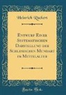 Heinrich Rückert - Entwurf Einer Systematischen Darstellung der Schlesischen Mundart im Mittelalter (Classic Reprint)