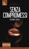 K. A. Linde - Senza compromessi. Avoiding series