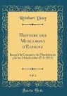 Reinhart Dozy - Histoire des Musulmans d'Espagne, Vol. 2