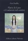 Alan Bradley - Flavia De Luce e il cadavere nel camino