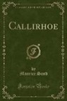 Maurice Sand - Callirhoé (Classic Reprint)