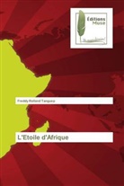 Freddy Rolland Tanguep - L'Etoile d'Afrique