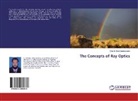 Chishty Syed Qadeeruddin - The Concepts of Ray Optics