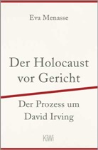Eva Menasse - Der Holocaust vor Gericht