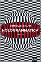 Tom Hillenbrand - Hologrammatica