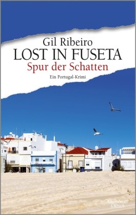 Gil Ribeiro - Spur der Schatten - Lost in Fuseta, Ein Portugal-Krimi