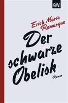 E M Remarque, E. M. Remarque, E.M. Remarque, Erich M. Remarque, Erich Maria Remarque, Thoma F Schneider... - Der schwarze Obelisk