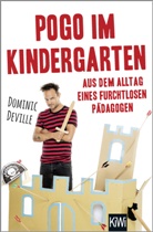 Dominic Deville - Pogo im Kindergarten