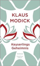 Klaus Modick - Keyserlings Geheimnis
