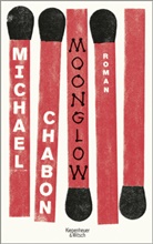 Michael Chabon, Andrea Fischer - Moonglow