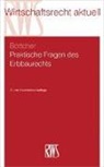 Roland Böttcher - Praktische Fragen des Erbbaurechts