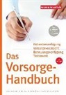 Jan Bittler, Heike Nordmann, Wolfgang Schuldzinski, Verbraucherzentrale NRW - Das Vorsorge-Handbuch