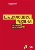 Thomas Barth - Konzernabschluss verstehen