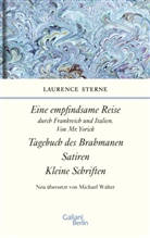 Laurence Sterne, Michael Walter - Empfindsame Reise durch Frankreich und Italien, Von Mr. Yorick; Tagebuch des Brahmanen; Satiren; kleine Schriften