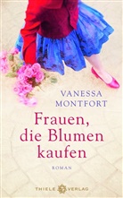 Vanessa Montfort - Frauen, die Blumen kaufen
