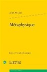 Arnold Geulincx, Helene Bah Ostrowiecki - Métaphysique